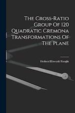 The Cross-ratio Group Of 120 Quadratic Cremona Transformations Of The Plane 