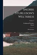 Snorri Sturluson's Weltkreis: (heimskringla); Volume 2 