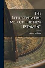 The Representative Men Of The New Testament 