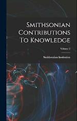 Smithsonian Contributions To Knowledge; Volume 2 