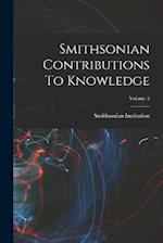 Smithsonian Contributions To Knowledge; Volume 2 