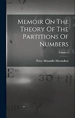Memoir On The Theory Of The Partitions Of Numbers; Volume 1 