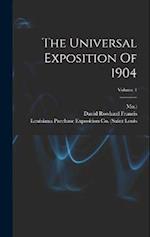 The Universal Exposition Of 1904; Volume 1 