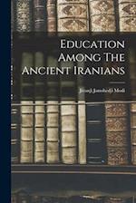 Education Among The Ancient Iranians 