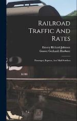 Railroad Traffic And Rates: Passenger, Express, And Mail Services 