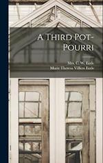 A Third Pot-pourri 