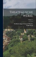 Theatralische Werke; Volume 4