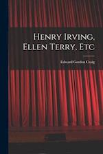 Henry Irving, Ellen Terry, Etc 