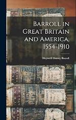 Barroll in Great Britain and America, 1554-1910 