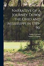 Narrative of a Journey Down the Ohio and Mississippi in 1789-90. 