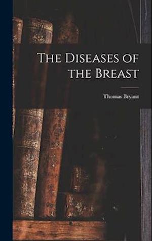 The Diseases of the Breast