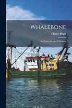Whalebone: Its Production and Utilization 