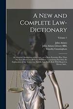 A New and Complete Law-dictionary: Or, General Abridgment of the Law : on a More Extensive Plan Than Any Law-dictionary Hitherto Published : Containin