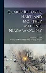 Quaker Records, Hartland Monthly Meeting, Niagara Co., N.Y 