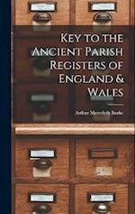 Key to the Ancient Parish Registers of England & Wales 