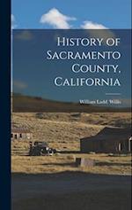 History of Sacramento County, California 