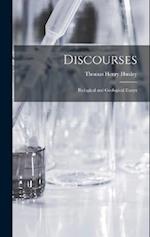 Discourses: Biological and Geological Essays 