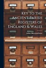 Key to the Ancient Parish Registers of England & Wales 