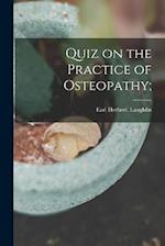 Quiz on the Practice of Osteopathy; 