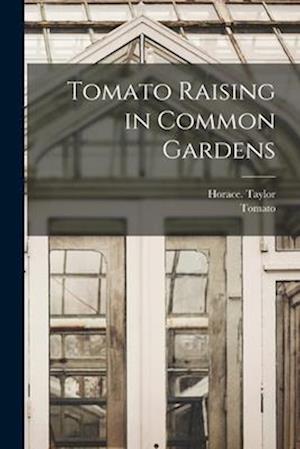 Tomato Raising in Common Gardens