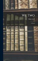 We Two: A Novel 
