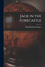 Jack in the Forecastle 