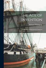 The Age of Invention: A Chronicle of Mechanical Conquest 