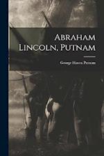 Abraham Lincoln, Putnam 
