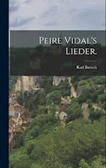 Peire Vidal's Lieder.