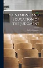 Montaigne and Education of the Judgment 
