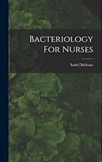 Bacteriology For Nurses 