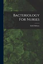 Bacteriology For Nurses 