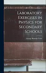 Laboratory Exercises in Physics for Secondary Schools 