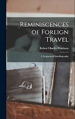 Reminiscences of Foreign Travel: A Fragment of Autobiography 