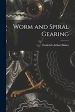 Worm and Spiral Gearing 