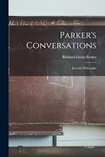 Parker's Conversations: Juvenile Philosophy 