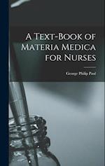 A Text-Book of Materia Medica for Nurses 