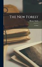 The New Forest: A Novel 