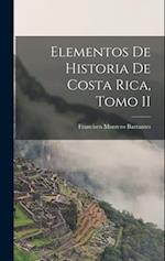 Elementos de Historia de Costa Rica, Tomo II