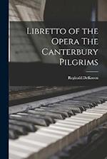 Libretto of the Opera The Canterbury Pilgrims 