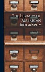 The Library of American Biography 