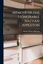 Memoir of the Honorable Nathan Appleton 