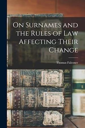 On Surnames and the Rules of Law Affecting Their Change
