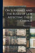 On Surnames and the Rules of Law Affecting Their Change 