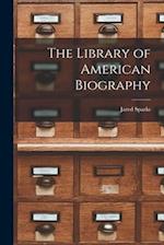 The Library of American Biography 
