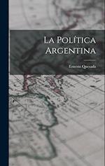 La Política Argentina 