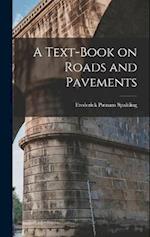 A Text-book on Roads and Pavements 