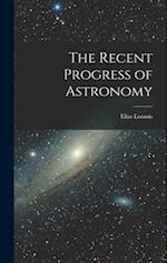 The Recent Progress of Astronomy 