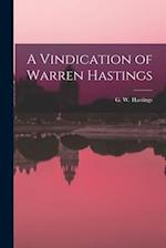 A Vindication of Warren Hastings 