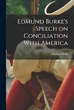 Edmund Burke's Speech on Conciliation With America 